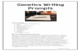 Genetics Writing Prompts - SIMMONS MIDDLE SCHOOL...Genetics Writing Prompt #9 Cloning is the process of producing genetically identical cells. In 1996, the first successful mammal