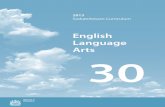 English Language Arts - Microsoft...English Language Arts 30 1 Introduction English language arts (ELA) is a Required Area of Study in Saskatchewan’s Core Curriculum. The purpose