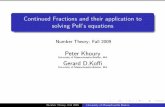 Continued Fractions and their application to solving Pell ...eb/458/final/KoffiPresentation.pdf · Pell’s Equation and History Pell’s Equation The quadratic Diophantine equation