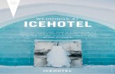 WEDDINGS AT ICEHOTEL · WEDDINGS AT ICEHOTEL CLASSIC WEDDING WED IN AN EPHEMERAL SETTING, AMONGST ORIGINAL ICE ART AND SUB-ZERO DEGREES HAVE A CLASSIC wedding at ICEHOTEL with the