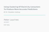 Using Clustering Of Electricity Consumers To Produce More ... · Smart meter data OOM_ID DIAGRAM_ID TIME LOAD TYPE_OF_OOM DATE ZIP 1: 11 202004 45 4:598 O 01/01/2014 4013 2: 11 202004