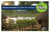 Amazon Awakening—Ecuadorian Eco Adventure · Amazon Awakening—Ecuadorian Eco Adventure. Trip Highlights Discover the Kapawi Ecolodge, a once in a lifetime experience where you