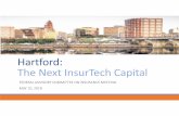 Hartford: The Next InsurTech Capital · CONNECTICUT’S STRENGTH IN INSURANCE 5 $44.6B (19.5% Connecticut GDP) Actuarial Talent in US employees in Connecticut’s Insurance & Related