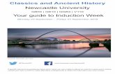 Classics and Ancient History Newcastle University Your ... · Classics and Ancient History Newcastle University Q800 | Q810 | QQ83 | V110 Your guide to Induction Week Monday 23 September