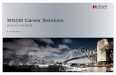 MGSM Career Services · direction, resume, interview practice, develop job search strategies, networking, LinkedIn What MGSM Career Services does and why? 2 To assist MGSM students