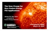 New Charge for Energy FES - Princeton Plasma Physics ... · The New Charge for ... plasma science to other branches of science. – Consider contributions to new scientific developments