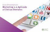 Curso Universitario en Marketing 2.0 Aplicado a Clínicas Dentales · Curso Universitario en Marketing 2.0 Aplicado a Clínicas Dentales contiene el programa científico más completo