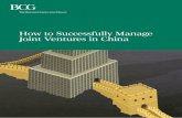 How Successfully Manage Joint Ventures China · 2 How to Successfully Manage Joint Ventures in China AT A GLANCE With over 1 billion consumers eager to buy everything from beauty