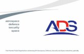 ADS’ ROLE IN THE AEROSPACE, · ads’ role in the aerospace, defence and security sectors tuesday 3 november 2015, glasgow sameer savani, technology advisor