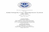 DHS/CBP/PIA-044 Joint Integrity Case Management System (JICMS) · The Joint Integrity Case Management System (JICMS) is a case management system, originally used only by CBP and ICE