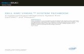 DELL EMC VXRAILTM SYSTEM TECHBOOK · infrastructure deployment and management by introducing hyperconverged infrastructure (HCI) into the environment. HCI systems essentially collapse