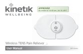 Wireless TENS Pain Reliever - Kinetik Medical · 2019-03-18 · 2 Introduction Thank you for buying the Kinetik Wireless TENS Pain Reliever, a safe drug free way to relieve every