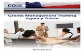 Grants Management Training Agency Guide · guide can provide supervisors and managers the oppor-tunity to know about training resources and to determine coursework and developmental