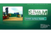 SIVAM Surface Heater · SIVAM Surface Heater SIVAM Surface Heater - A Step Ahead in Artificial Lifting . 2016 SIVAM S.r.l. Via Mare Adriatico, 72/F 65010, Spoltore (PE), ITALY Tel: