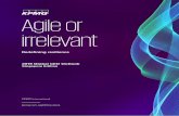 Agile or irrelevant€¦ · the uncertainty and volatility of today’s business environment. Today, CEOs are increasingly focused on building the organizational resilience needed