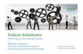 Tolero Solutions - ERPs and Change Management People and … · Webinar Overview: You Don’t Just Flip the Switch - Integrating People and Technology Scott H. Span, MSOD CEO & Lead