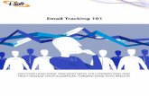 Email Tracking 101 - L-Soft · social media platforms are used, and if those shares result in new subscribers to your mailings. Social media tracking reports illustrate the reach