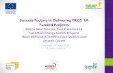 Success Factors in Delivering DECC LA Funded Projects...Jun 19, 2013  · Success Factors in Delivering DECC LA Funded Projects Green Deal Pioneer, Fuel Poverty and ... • using the