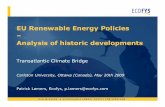 EU RenewableEnergy Policies Analysis of historicdevelopments · EU RenewableEnergy Policies – Analysis of historicdevelopments TransatlanticClimateBridge Carleton University, Ottawa