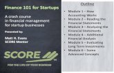 Finance 101 for Startups - Amazon S3 Fi… · Finance 101 for Startups Outline ... Fund the Business – Financing Transactions 2. Acquire the Right Mix of Assets to Generate Revenues