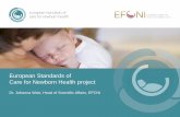 European Standards of Care for Newborn Health project · EFCNI –a strong network for maternal and newborn health • First pan-European organisation to represent the interests of