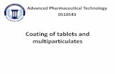 Coating of tablets and multiparticulates...Types of tablet coating •Three main types are in use: 1. Film coating 2. Sugar coating 3. Press coating. •Of these, film coating is the