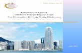 Proposals to Extend Offshore Private Equity Fund Tax ... · “Amendment Ordinance”) to amend Hong Kong’s tax law to attract more PE funds to be managed in Hong Kong was enacted