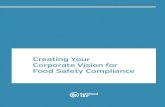 Creating Your Corporate Vision for Food Safety Compliance · 2018-08-30 · CREATING YOUR CORPORATE VISION FOR FOOD SAFETY COMPLIANCE 10 SAFEFOOD 360° PROFESSIONAL WHITEPAPER SERIES