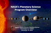 NASA’sPlanetaryScience ProgramOverview · 2013-11-25 · • Measure volatile production rates of CO, H, C, C+, O and S • Search for previously undetected atomic and molecular
