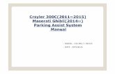 Crsyler300C(2011~2015) Maserati Ghibli(2014~) Parking Assist … · 2 days ago · Mode Change Control. 8. Touch Control NAVI, DVB-T, DVD 화면중7초이상꾹누른다. (화면전환후최초한번만동작함에유의하세요)