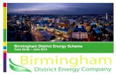 Birmingham District Energy Scheme - gov.uk€¦ · Birmingham District Energy Scheme Case Study ... Aston University & Birmingham Children's Hospital Supplying heating, cooling and