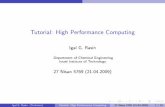 Tutorial: High Performance Computing - Technionphycomp.technion.ac.il/~nanco/nan2/main.pdf · Igal G. Rasin (Technion) Tutorial: High Performance Computing 27 Nisan 5769 (21.04.2009)