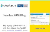 Seamless GSTR filing - download.bdns.indownload.bdns.in/GSTHelpcontents/Guide to file GSTR1 through Cleartax.pdf · -You can upload multiple times during the filing window, until