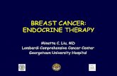 BREAST CANCER: ENDOCRINE THERAPY - lbbc.org Teleconference.Liu_.02 08 12.pdfBREAST CANCER: ENDOCRINE THERAPY Minetta C. Liu, MD . Lombardi Comprehensive Cancer Center . Georgetown