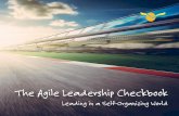 The Agile Leadership Checkbook€¦ · The Agile Leadership Checkbook is a lean self-assessment resource for agile leaders who need to build an enterprise’s agile capability. There