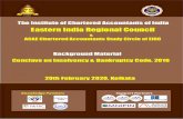 THE INSTITUTE THE CHARTERED ACCOUNTANTS OF INDIA · Conclave on Insolvency & Bankruptcy Code, 2016 A Journey from Hopeless End to Endless Hope EIRC - ICAI –: 4 :– ACAE CA STUDY