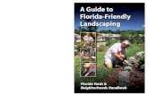 A Guide t o - Florida Friendly Landscaping, Florida Plants ...floridayards.org/landscape/FYN-Handbook.pdf · A Guide t o Florida-F riendly La n d sca p in g Florida Yards & N eig