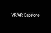 VR/AR Capstone - courses.cs.washington.edu · THO 101 - lecture THO 119 - optional update from us Lab : Wed 1 ... Hear and Learn from the Biggest Minds in Virtual and Augmented Reality