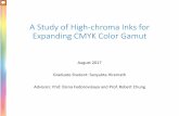 A Study of High-chroma Inks for Expanding CMYK Color Gamut · A Study of High-chroma Inks for Expanding CMYK Color Gamut August 2017 Graduate Student: Sanyukta Hiremath ... Inks are