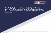 SMALL BUSINESS FINANCE MARKETS · small business finance markets 2017/18 3 The British Business Bank was established at the end of 2014, with a mission to improve nance markets so