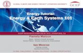 Energy Tutorial: Energy & Earth Systems 101...Energy Tutorial: Energy & Earth Systems 101 Pamela Matson Dean - School of Earth Sciences Senior Fellow - Woods Institute for Environment