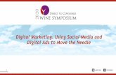 Digital Marketing: Using Social Media and Digital Ads to ......• New website users up 37% • Website pageview traffic up 21% • Organic conversions 31% increase YOY • Email conversions