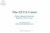 The EFTA Court...2019/02/14  · Brussels, 14 February 2019 The EFTA Court Ólafur Jóhannes Einarsson Registrar EFTA Court olafur.einarsson@eftacourt.int Legal framework EEA Agreement