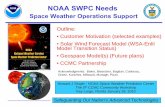 NOAA SWPC Needs - Community Coordinated Modeling Center€¦ · NOAA SWPC Needs Space Weather Operations Support Howard J Singer - NOAA Space Weather Prediction Center The 5 th .