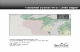 wisconsin coastal atlas white papermaps.aqua.wisc.edu/geocatalog/pdf/sack-ucd-for-coastal...Coastal Web Atlas Maps and Tools: A Process Manual Carl Sack UW Sea Grant Institute August,