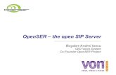 OpenSER – the open SIP Server€¦ · O March 20 Open Source Update - VoN 2007 San Jose, US Overview • OpenSER is an open source, GPLed SIP server with • High scalability (up