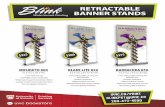 2018 Blink Banner Stands-FINAL - University of … Blink Banner...RETRACTABLE BANNER STANDS Wide Format Printing BARRACUDA RETRACTABLE BARRACUDA 850 Comes with a padded carry bag and