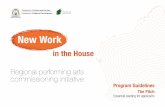New Work in the House Program Guidelines - DLGSC Work in the House...New Work in the House – Program Guidelines 2 New Work in the House New Work in the House is a new initiative
