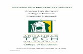 POLICIES AND PROCEDURES MANUAL Arkansas Tech University … and... · 2019-06-11 · The governing unit for teacher education programs on the Arkansas Tech University campus is the