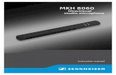 MKH 8060 - pro The MKH 8060 The MKH 8060 The MKH 8060 is a short gun microphone from the modular MKH